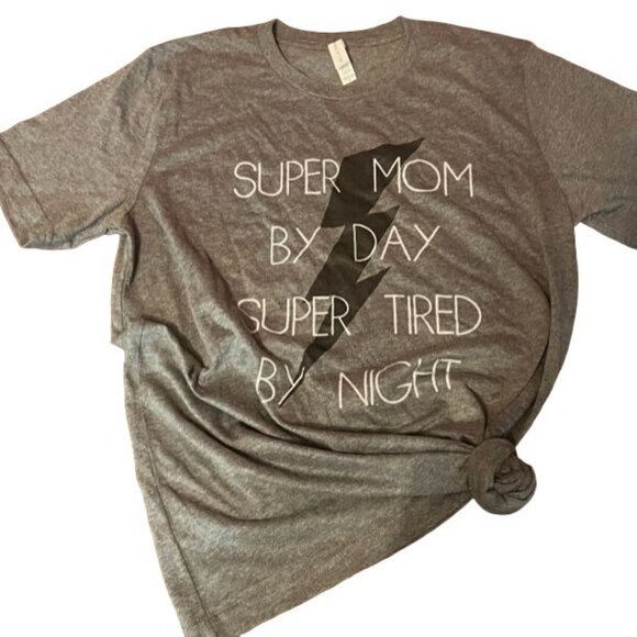 Bella+Canvas Gray "Super Mom By Day Super Tired By Night" T-Shirt funny design - Picture 1 of 5